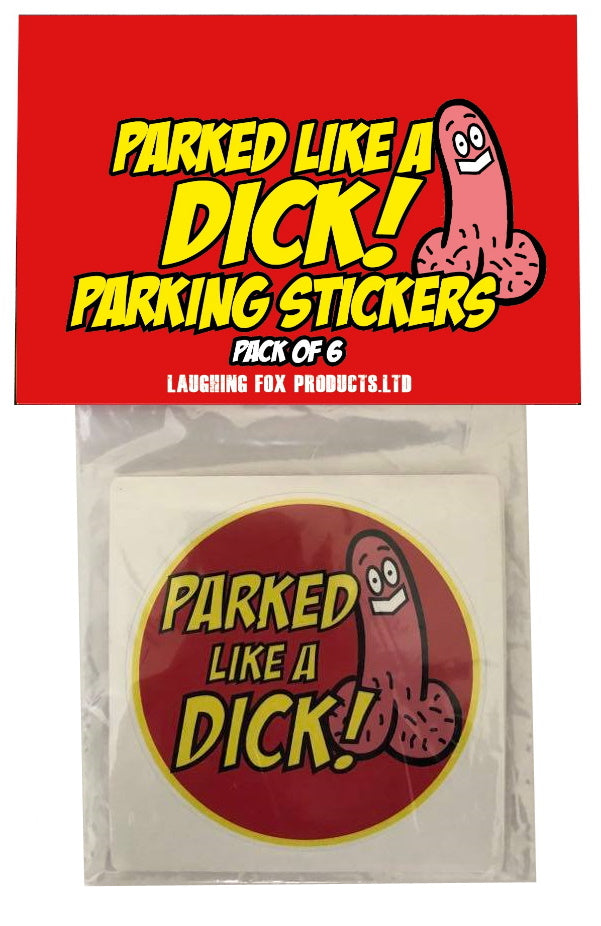 Parked like a DICK Parking Stickers (Pk 6)